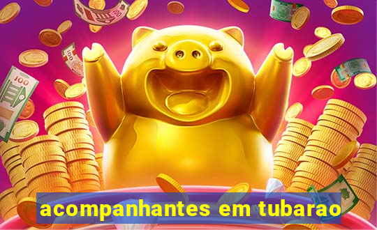 acompanhantes em tubarao